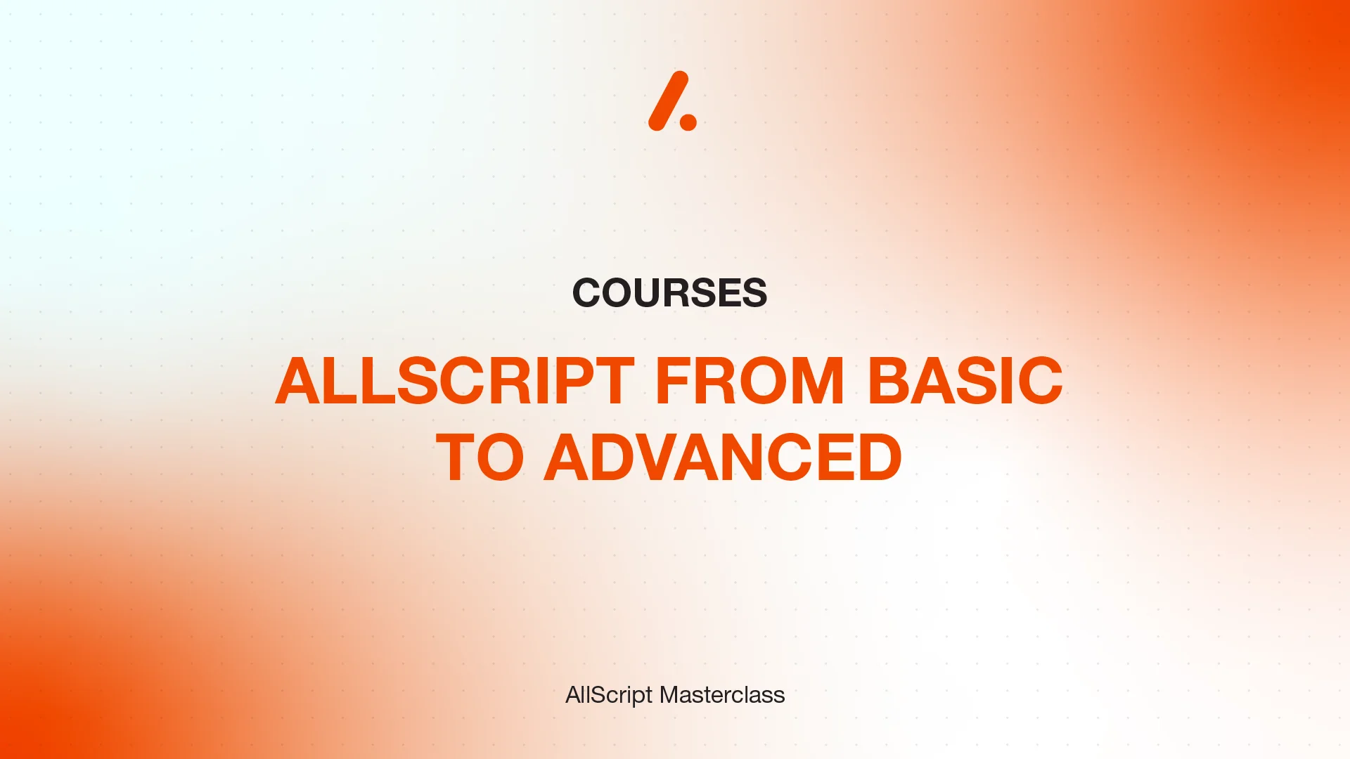 Ra mắt: Khóa học AllScript từ cơ bản đến nâng cao